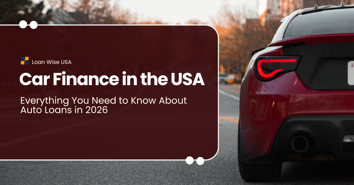 Car Finance in the USA: Everything You Need to Know About Auto Loans in 2026