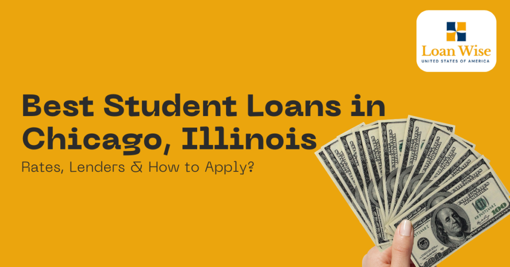 Best Student Loans in Chicago, Illinois